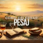 Cómo celebrar Pesaj